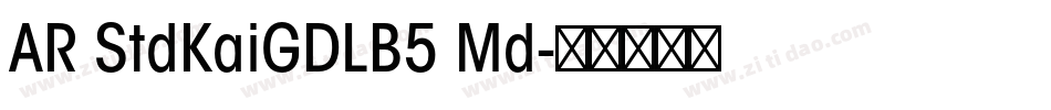 AR StdKaiGDLB5 Md字体转换